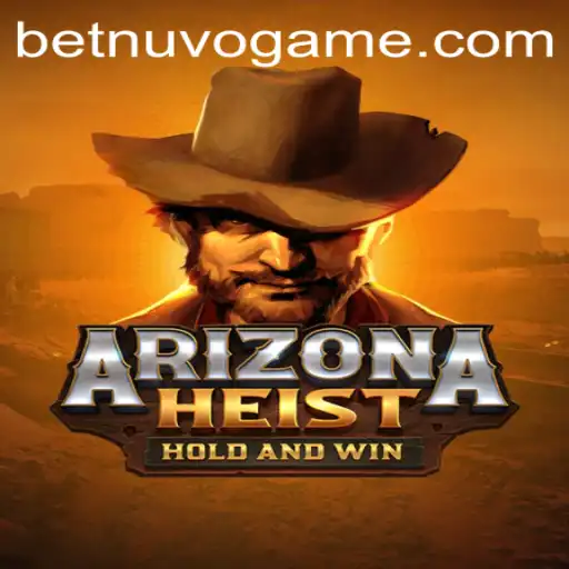 Exploring ArizonaHeist: A Thrilling Gaming Experience with BetNuvo